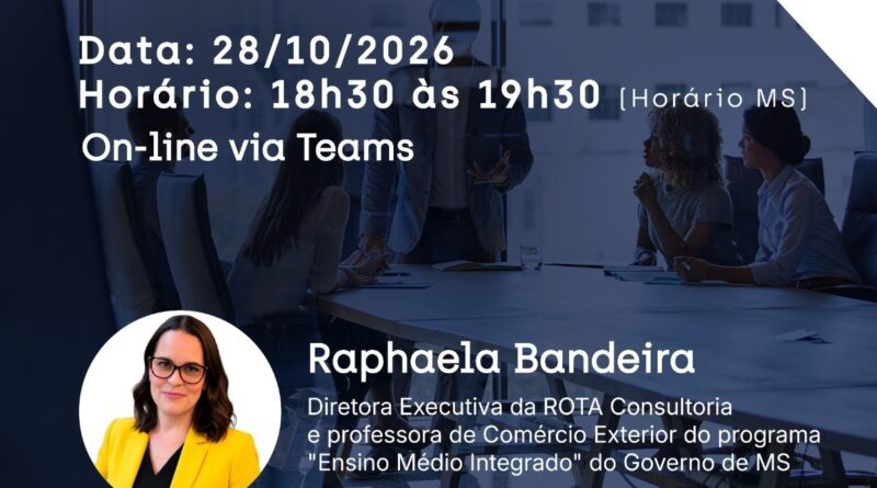 Palestra com Raphaela Bandeira abordará recebimentos do exterior e fechamento de câmbio
